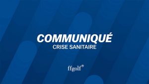 You are currently viewing Communiqué de la ffgolf sur la mise en oeuvre du pass sanitaire