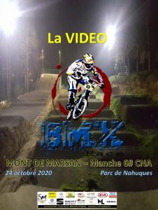 BMX – Manche 6# du 24 octobre 2020 – “The Vidéo”